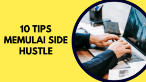 Important! 5 Tips Investasi untuk Pemula 2 Tips Side Hustle