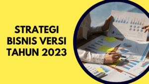 Strategi bisnis 2023